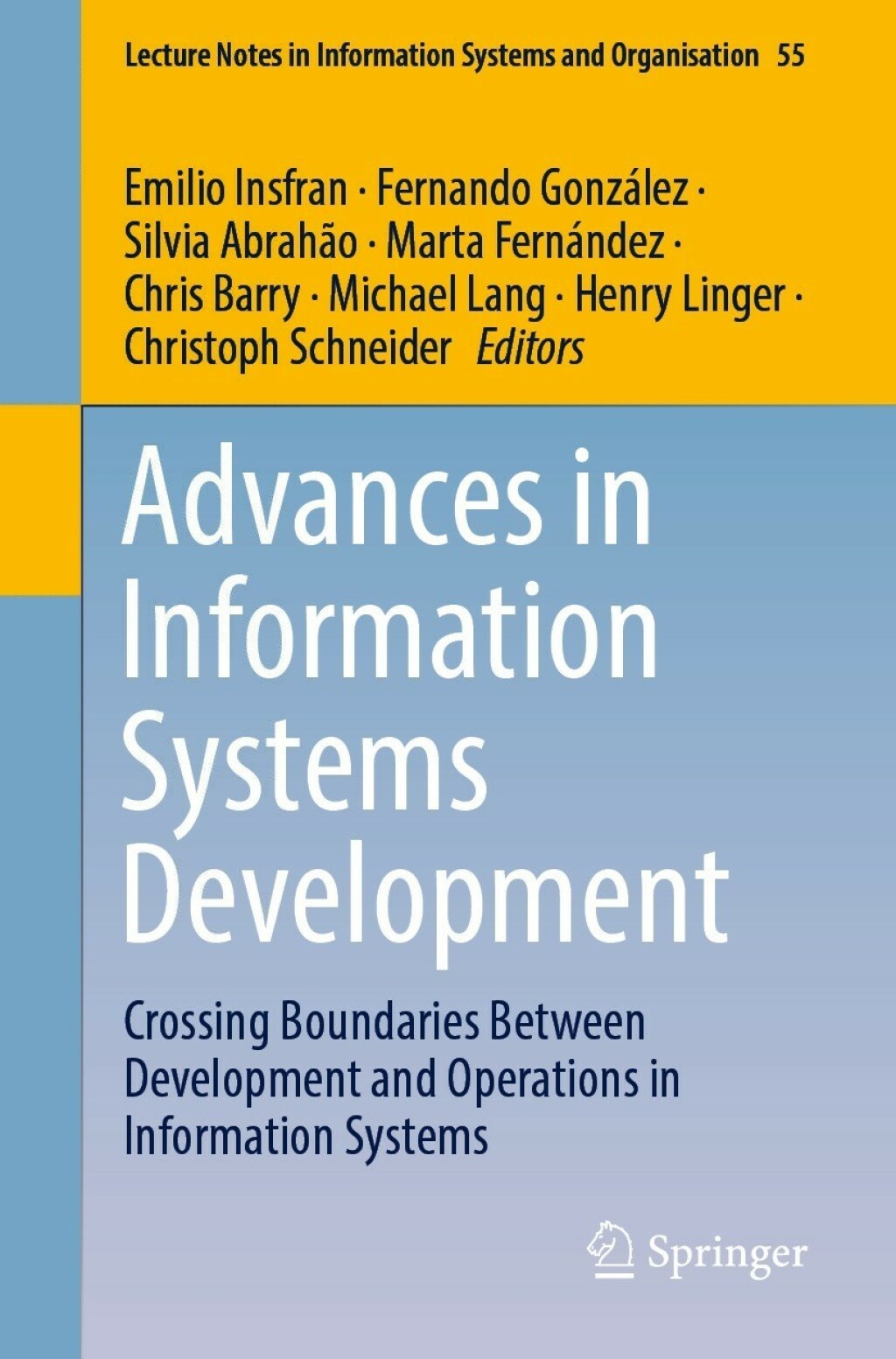 Advances in Information Systems Development Crossing Boundaries Between Development and Operations in Information Systems