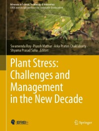 Cover image: Plant Stress: Challenges and Management in the New Decade 9783030953645