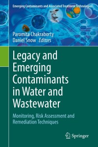 表紙画像: Legacy and Emerging Contaminants in Water and Wastewater 9783030954420