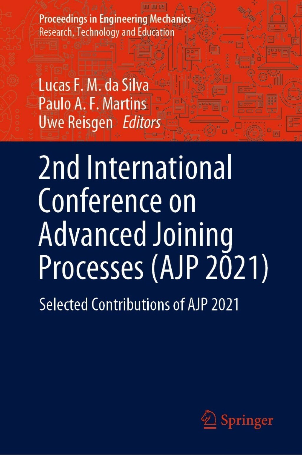 2nd International Conference on Advanced Joining Processes (AJP 2021) Selected Contributions of AJP 2021
