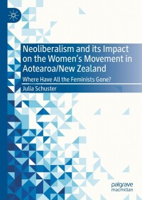 Imagen de portada: Neoliberalism and its Impact on the Women's Movement in Aotearoa/New Zealand 9783030955229