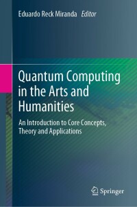 Imagen de portada: Quantum Computing in the Arts and Humanities 9783030955373