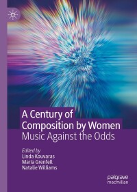 Cover image: A Century of Composition by Women 9783030955564