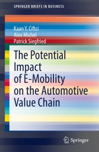 Cover image: The Potential Impact of E-Mobility on the Automotive Value Chain 9783030955984