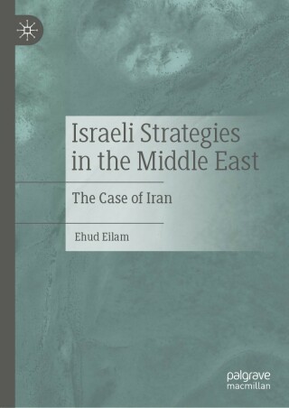 Cover image: Israeli Strategies in the Middle East 9783030956011