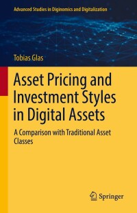 Omslagafbeelding: Asset Pricing and Investment Styles in Digital Assets 9783030956943