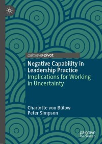 Omslagafbeelding: Negative Capability in Leadership Practice 9783030957674