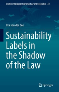 Imagen de portada: Sustainability Labels in the Shadow of the Law 9783030958015