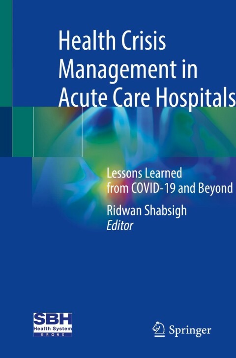 Health Crisis Management in Acute Care Hospitals: Lessons Learned from COVID-19 and Beyond - FULL INSTANT DOWNLOAD | PDF DOCX EPUB
