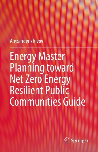 Cover image: Energy Master Planning toward Net Zero Energy Resilient Public Communities Guide 9783030958329