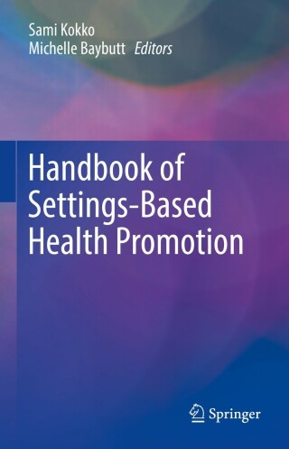 Cover image: Handbook of Settings-Based Health Promotion 9783030958558