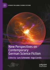 Titelbild: New Perspectives on Contemporary German Science Fiction 9783030959623
