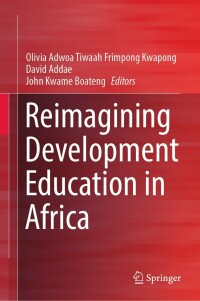 Cover image: Reimagining Development Education in Africa 9783030960001