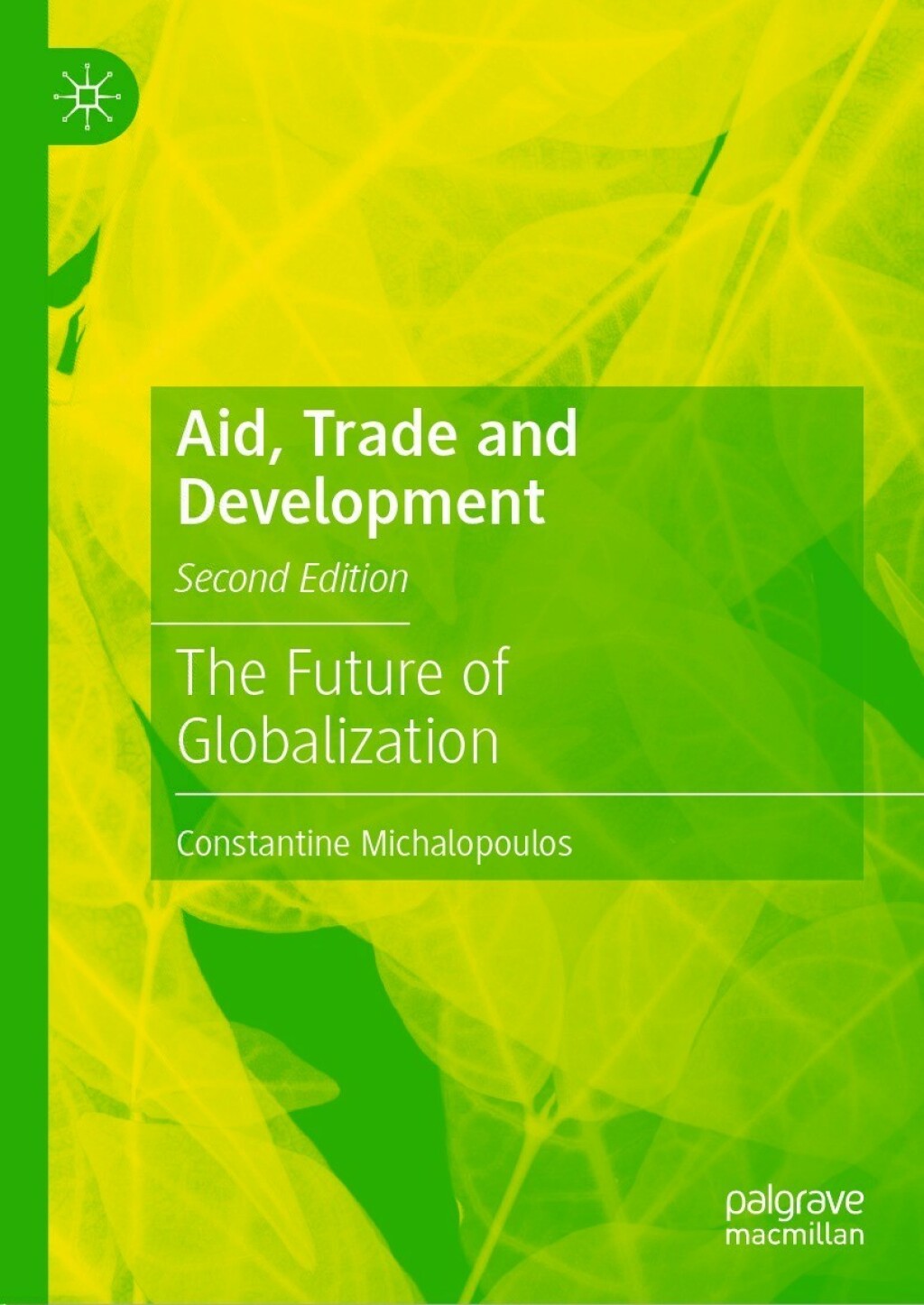 Aid, Trade and Development The Future of Globalization 2nd Edition