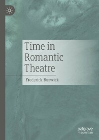 Cover image: Time in Romantic Theatre 9783030960780