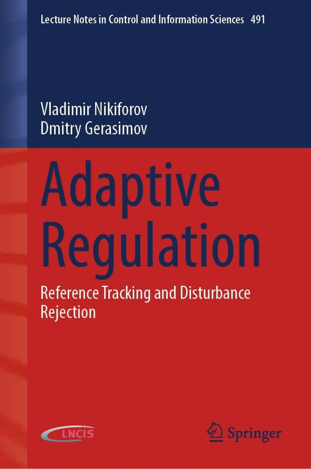 Adaptive Regulation Reference Tracking and Disturbance Rejection