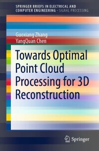 Cover image: Towards Optimal Point Cloud Processing for 3D Reconstruction 9783030961091