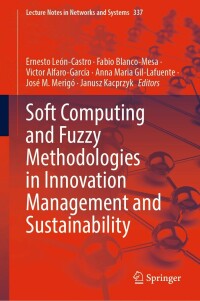 Cover image: Soft Computing and Fuzzy Methodologies in Innovation Management and Sustainability 9783030961497