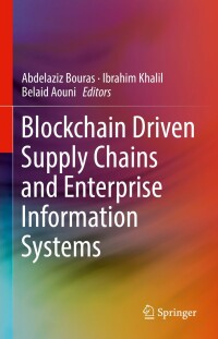 Cover image: Blockchain Driven Supply Chains and Enterprise Information Systems 9783030961534