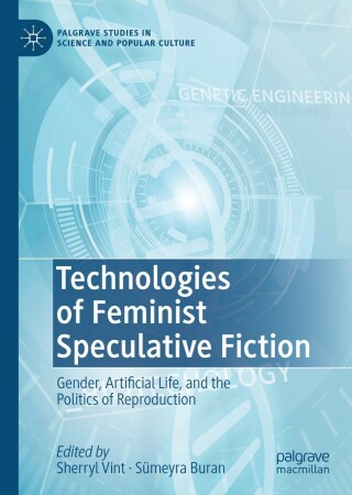 Cover image: Technologies of Feminist Speculative Fiction 9783030961916