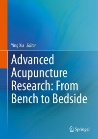 Cover image: Advanced Acupuncture Research: From Bench to Bedside 9783030962203