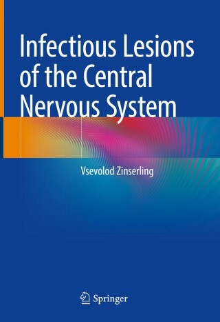 صورة الغلاف: Infectious Lesions of the Central Nervous System 9783030962593