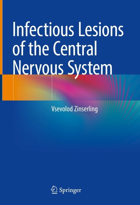 Infectious Lesions of the Central Nervous System - FULL INSTANT DOWNLOAD | PDF DOCX EPUB