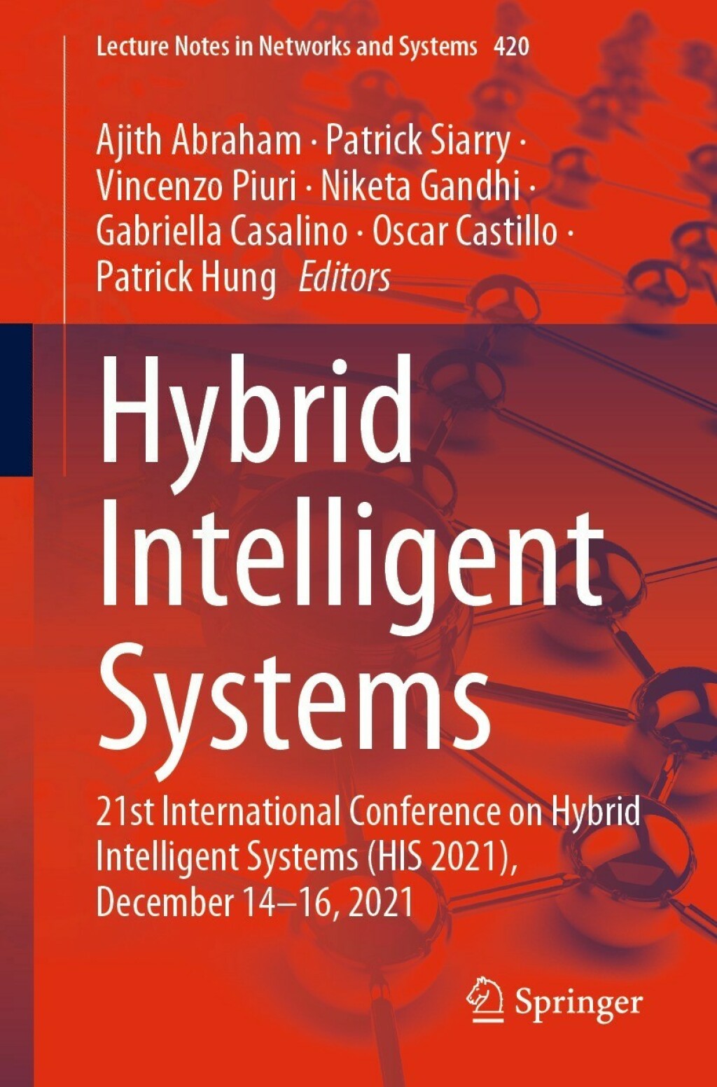 Hybrid Intelligent Systems 21st International Conference on Hybrid Intelligent Systems (HIS 2021), December 14–16, 2021