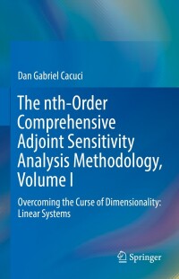 Omslagafbeelding: The nth-Order Comprehensive Adjoint Sensitivity Analysis Methodology, Volume I 9783030963637