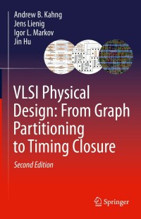 Titelbild: VLSI Physical Design: From Graph Partitioning to Timing Closure 2nd edition 9783030964146