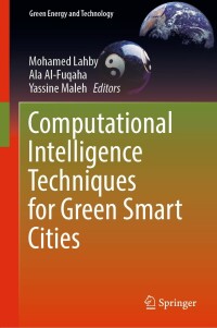Imagen de portada: Computational Intelligence Techniques for Green Smart Cities 9783030964283
