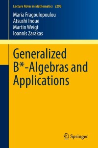 Cover image: Generalized B*-Algebras and Applications 9783030964320