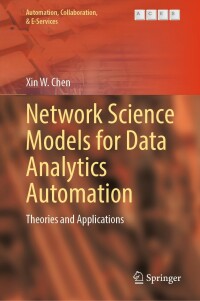 表紙画像: Network Science Models for Data Analytics Automation 9783030964696