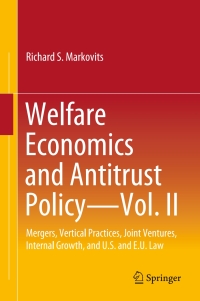 Immagine di copertina: Welfare Economics and Antitrust Policy — Vol. II 9783030964818
