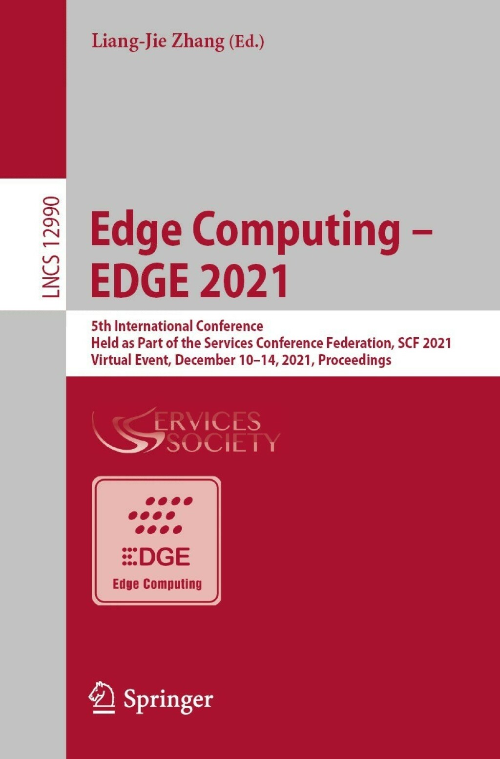 Edge Computing – EDGE 2021 5th International Conference, Held as Part of the Services Conference Federation, SCF 2021, Virtual Event, December 10–14, 2021, Proceedings