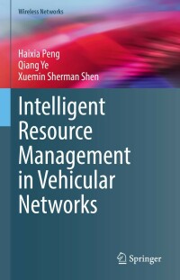 Cover image: Intelligent Resource Management in Vehicular Networks 9783030965068