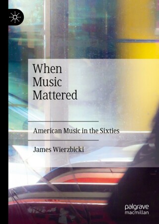 صورة الغلاف: When Music Mattered 9783030966935