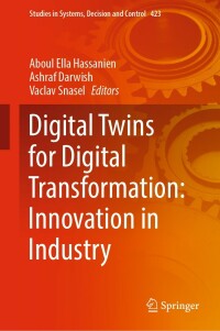 Titelbild: Digital Twins for Digital Transformation: Innovation in Industry 9783030968014