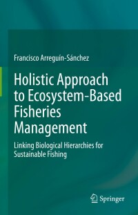 Cover image: Holistic Approach to Ecosystem-Based Fisheries Management 9783030968465