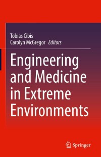 表紙画像: Engineering and Medicine in Extreme Environments 9783030969202