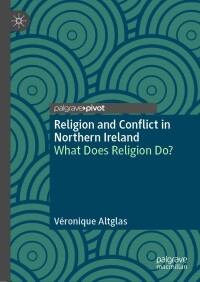 Imagen de portada: Religion and Conflict in Northern Ireland 9783030969493