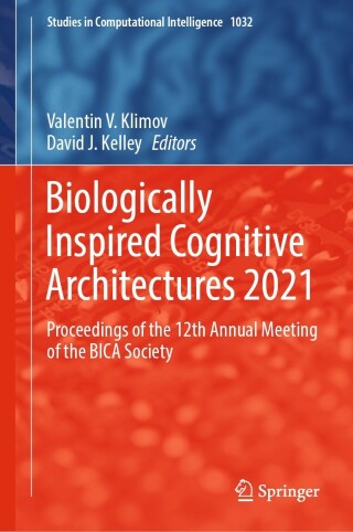 Imagen de portada: Biologically Inspired Cognitive Architectures 2021 9783030969929
