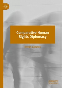 Cover image: Comparative Human Rights Diplomacy 9783030970949