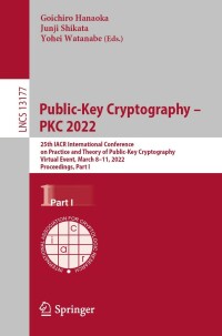 صورة الغلاف: Public-Key Cryptography – PKC 2022 9783030971205