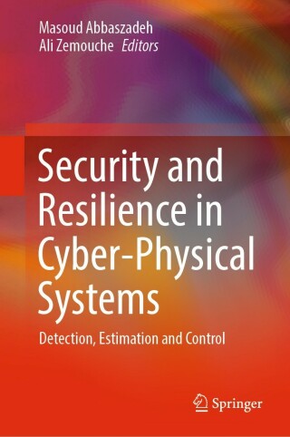 Cover image: Security and Resilience in Cyber-Physical Systems 9783030971656