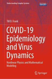 Imagen de portada: COVID-19 Epidemiology and Virus Dynamics 9783030971779