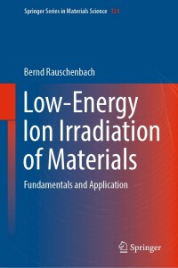 Imagen de portada: Low-Energy Ion Irradiation of Materials 9783030972769