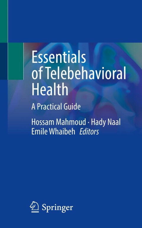 Essentials of Telebehavioral Health: A Practical Guide - FULL INSTANT DOWNLOAD | PDF DOCX EPUB