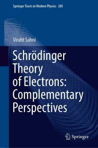 Cover image: Schrödinger Theory of Electrons: Complementary Perspectives 9783030974084