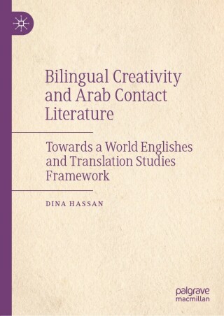Omslagafbeelding: Bilingual Creativity and Arab Contact Literature 9783030975197